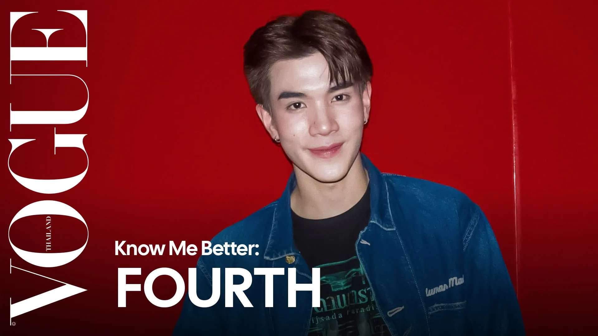 Fourth Nattawat, โฟร์ท ณัฐวรรธน์, กฤษดา พาราไดซ์, Kijsada Paradise, Vogue Know Me Better