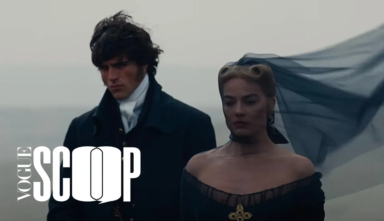 VOGUE SCOOP | สำรวจด้านมืดของความรักใน ’Wuthering Heights‘ ที่ไม่ได้มีแค่ความโรแมนติก